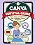 Canva Survival Guide: Fixes, Tips, and Shortcuts for Confident Canva Projects