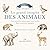 Le grand imagier des animaux pour tout-petits: Imagier des animaux pour tout-petits – Premiers mots, vocabulaire, activités éducatives pour bébés et ... (Collection Premiers mots) (French Edition)