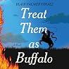 Treat Them as Buf...