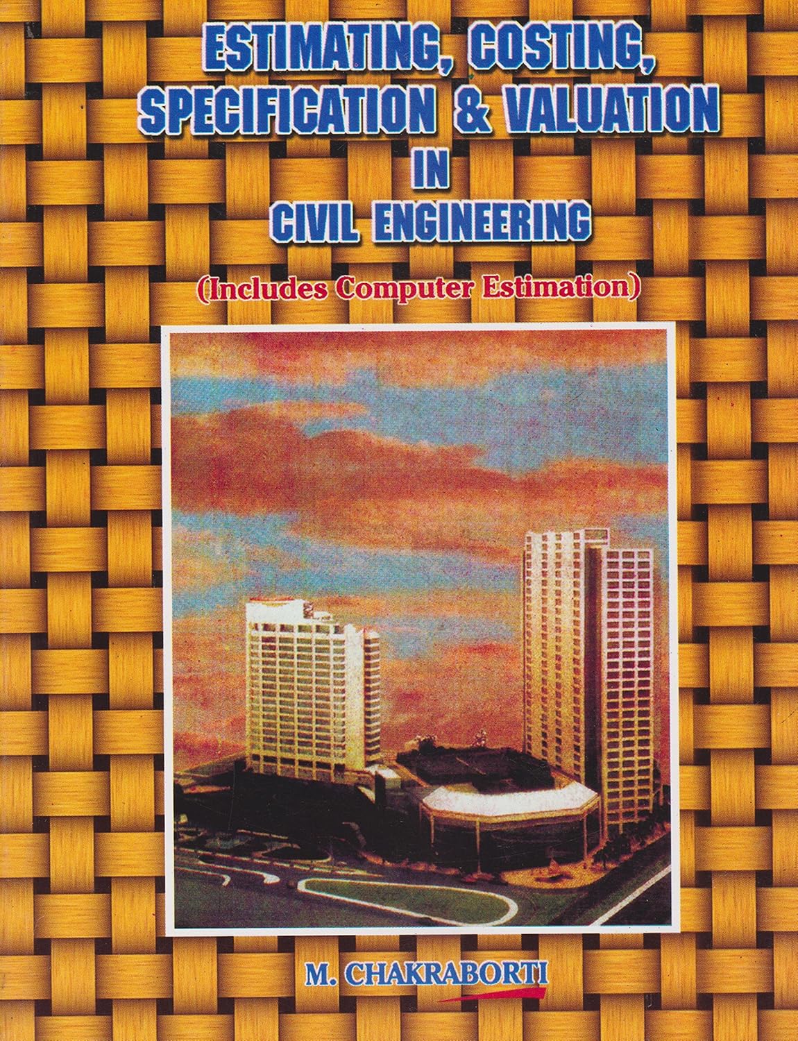 Estimating, Costing, Specification & Valuation In Civil Engineering (Paperback)