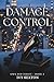 Damage Control: Own Her Series -- Book Three