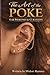 The Art of the Poke: Ear Piercings and Curations: A Modern Guide to Ear Piercing Placement, Healing, Jewelry, and Curated Styling