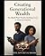 Creating Generational Wealth: The Black Pearl Wealth-Building Guide To Financial Freedom
