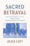 Sacred Betrayal: ...