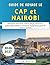 Guide De Voyage Le Cap et Nairobi 2026-2027: Principales attractions, safaris, plages, itinéraires, gastronomie, hôtels et conseils de voyage locaux pour les visiteurs novices (French Edition)