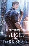 Be a Light in the...