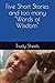 Five Short Stories and too many "Words of Wisdom"
