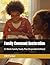 Family Covenant Restoration: 12-Week Family Study Plan (Expanded Edition)