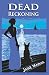 DEAD RECKONING (Roslyn Hunt Mystery)