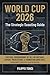 2026 WORLD CUP: The Strategic Scouting Guide: Tactical Breakdowns of all 48 Nations, Expert Predictions & Formation Analysis