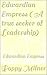 Edwardian Empress ( A true seeker of Leadership): Edwardian Empress
