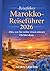 Marokko-Reiseführer 2026: Alles, was Sie vorher wissen müssen Du bist dran (German Edition)