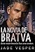 LA NOVIA DE BRATVA: Este matrimonio fue una orden (Spanish Edition)