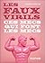 Les faux virils: Ces mecs qui font les mecs (French Edition)