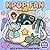 K-Pop Fan Coloring Book: Over 60 Bold And Easy Pages With Trendy Fashion, Cute Extras, Stage Energy, And Dreamy Girly Style