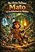 Der kleine Indianer Mato und das Geheimnis des Waldes (German Edition)