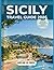 SICILY TRAVEL GUIDE 2026: An Insider's Handbook with Updated Itineraries, Festivals, Hidden Gems, Sustainable Tips, Food & Wine Experiences, and Practical Advice for Every Traveler