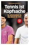 Tennis ist Kopfsa...
