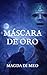 Máscara de Oro: Edición en español (Las aventuras de Isabel nº 2) (Spanish Edition)