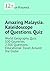 Amazing Malaysia. Kaleidoscope of Questions. Quiz: World Geography Quiz: 100 Countries, 2,500 Questions: Educational Travel Around the Globe