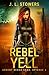 Rebel Yell: Ardent Redux Saga: Episode 6 (A Space Opera Adventure)