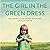 The Girl in the Green Dress