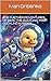 The Further Adventures of Neal The Duckling: First Duckling in Space (The Adventures of Neal The Duckling)