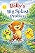 Billy's Big Splash Problem (Billy the Beaver Series)