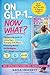 On GLP-1...Now What?: The Real-Life Guide to Eating Right, Managing Side Effects, Protecting Muscle, and Thriving on GLP-1 Weight-Loss Medications