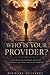 Who Is Your Provider: The Great Controversy Revealed Through the Final Choice of Worship
