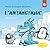 Pascal le dragon découvre l’Antarctique: En cursive (French Edition)