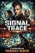 Signal TRACE: Book 5 silent signal series