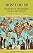 DON’T DO IT!: Dictionary of the Strangest Laws in 207 Nations (Conatist Dictionaries)