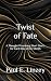Twist of Fate (Flash Fictio...
