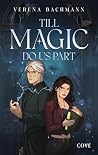 Till Magic Do Us ...
