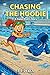 Chasing The Hoodie (Gwen Rivers Story)