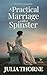 A Practical Marriage with a Spinster by Julia Thorne