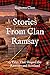 Stories From Clan Ramsay: 15 Tales That Shaped the Ramsays and Scotland (Clan Stories)
