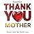 Heartfelt Thank You Mother: From Little Me, With Love