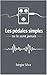 Les Pédales Simples ne le sont Jamais (French Edition)