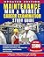 Maintenance Man & Worker Career Examination Study Guide: Comprehensive Review of Plumbing, Electrical, and HVAC for Professional Maintenance Certification