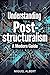 Understanding Post-structuralism: A Modern Guide