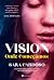 Vision: Onde Começámos