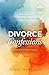 Divorce Confessions: The Path to Freedom in Raw Truths