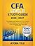 CFALEVELIISTUDYGUIDE2026-2027: The Complete Exam Prep Book with Practice Questions, ItemSetStrategies, Core Concepts Review, and Proven Test-TakingTipstoPass on Your First Attempt.