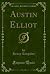 Austin Elliot (Classic Reprint)