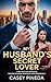 My Husband's Secret Lover: cheating and betrayal second chance romance and pregnancy