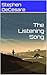 The Listening Song