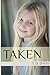 Taken