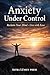 Anxiety under control